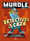 Murdle Junior. La novela 1--Detectives a la caza